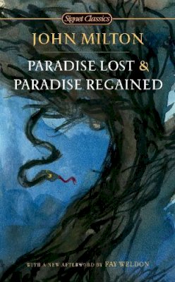 John Milton - Paradise Lost and Paradise Regained (Signet Classics) - 9780451531643 - V9780451531643