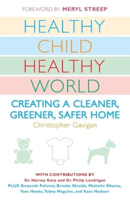 Christopher Gavigan - Healthy Child Healthy World - 9780452290198 - V9780452290198