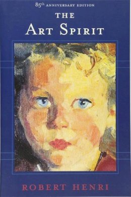 Robert Henri - The Art Spirit - 9780465002634 - V9780465002634