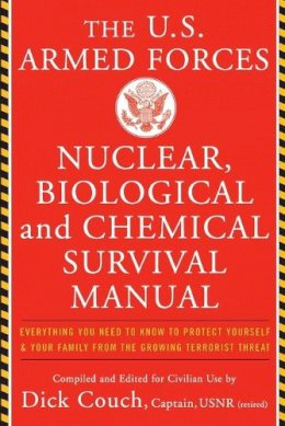 Capt. Dick - U.S. Armed Forces Nuclear, Biological And Chemical Survival Manual - 9780465007974 - V9780465007974