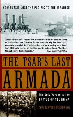 Constantine Pleshako - The Tsar's Last Armada: The Epic Journey to the Battle of Tsushima - 9780465057924 - V9780465057924