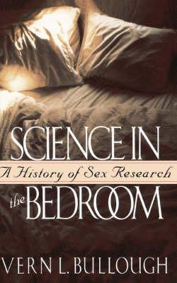 Vern L. Bullough - Science in the Bedroom - 9780465072590 - V9780465072590