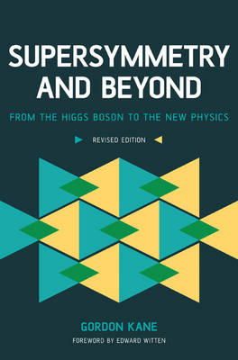 Gordon Kane - Supersymmetry and Beyond - 9780465082971 - V9780465082971