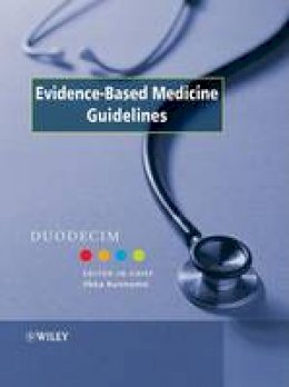 Duodecim Medical Publications - Evidence-Based Medicine Guidelines - 9780470011843 - V9780470011843