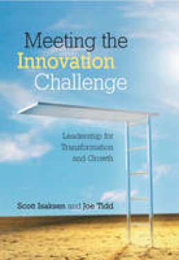 Scott G. Isaksen - Meeting the Innovation Challenge: Leadership for Transformation and Growth - 9780470014998 - V9780470014998