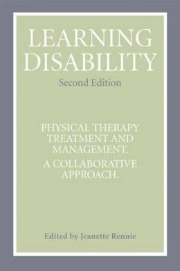 Jeanette Rennie - Learning Disability: Physical Therapy Treatment and Management, A Collaborative Appoach - 9780470019894 - V9780470019894