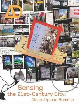 David Grahame Shane (Ed.) - Sensing the 21st Century City: The Net City Close-up and Remote - 9780470024188 - V9780470024188