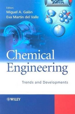 Galan - Chemical Engineering: Trends and Developments - 9780470024980 - V9780470024980