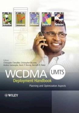 Christop Chevallier - WCDMA (UMTS) Deployment Handbook: Planning and Optimization Aspects - 9780470033265 - V9780470033265