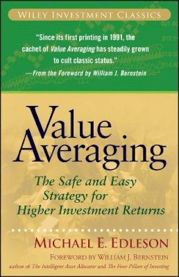 Michael E. Edleson - Value Averaging: The Safe and Easy Strategy for Higher Investment Returns - 9780470049778 - V9780470049778