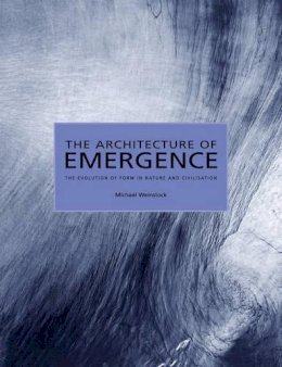 Michael Weinstock - The Architecture of Emergence - 9780470066331 - V9780470066331