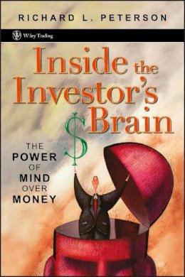 Richard L. Peterson - Inside the Investor's Brain - 9780470067376 - V9780470067376