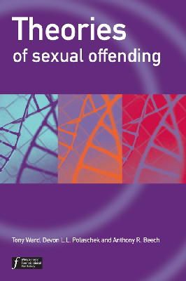 Tony Ward - Theories of Sexual Offending - 9780470094815 - V9780470094815