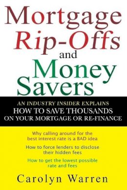 Carolyn Warren - Mortgage Ripoffs and Money Savers - 9780470097830 - V9780470097830