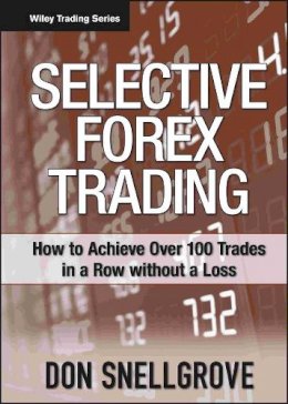 Don Snellgrove - Selective Forex Trading - 9780470120835 - V9780470120835