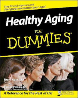 Brent Agin - Healthy Aging For Dummies - 9780470149751 - V9780470149751