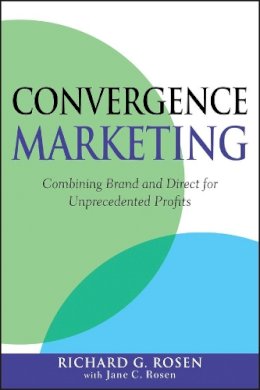 Richard Rosen - Convergence Marketing - 9780470164938 - V9780470164938