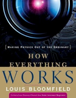 Louis A. Bloomfield - How Everything Works - 9780470170663 - V9780470170663