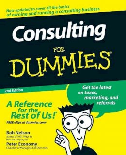 Bob Nelson - Consulting For Dummies, 2nd Edition - 9780470178096 - V9780470178096