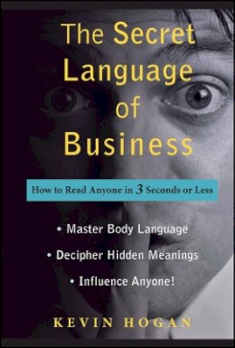 Kevin Hogan - The Secret Language of Business - 9780470222898 - V9780470222898