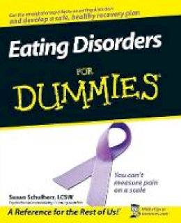 Susan Schulherr - Eating Disorders For Dummies - 9780470225493 - V9780470225493