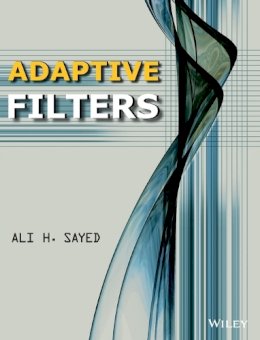 Ali H. Sayed - Adaptive Filters - 9780470253885 - V9780470253885