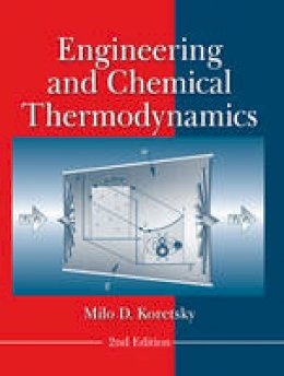 Milo D. Koretsky - Engineering and Chemical Thermodynamics - 9780470259610 - V9780470259610