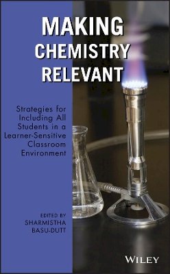 Sharmisth Basu-Dutt - Making Chemistry Relevant - 9780470278987 - V9780470278987