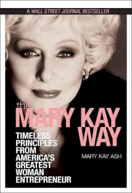 Mary Kay Ash - The Mary Kay Way - 9780470379950 - V9780470379950