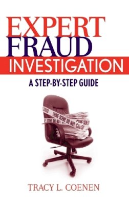 Tracy L. Coenen - Expert Fraud Investigation - 9780470387962 - V9780470387962