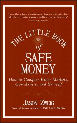 Jason Zweig - The Little Book of Safe Money - 9780470398524 - V9780470398524