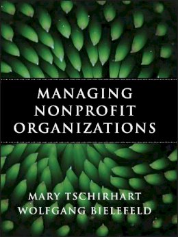 Mary Tschirhart - Managing Nonprofit Organizations - 9780470402993 - V9780470402993