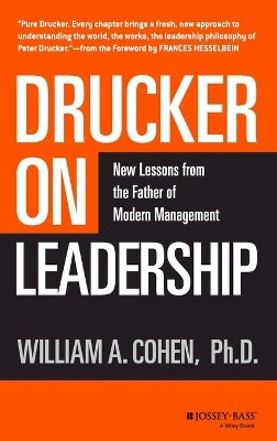 William A. Cohen - Drucker on Leadership: New Lessons from the Father of Modern Management - 9780470405000 - V9780470405000