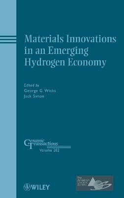 G. Wicks - Materials Innovations in an Emerging Hydrogen Economy - 9780470408360 - V9780470408360