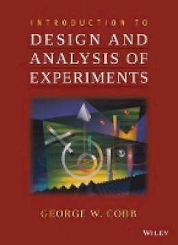 George W. Cobb - Introduction to Design and Analysis of Experiments - 9780470412169 - V9780470412169