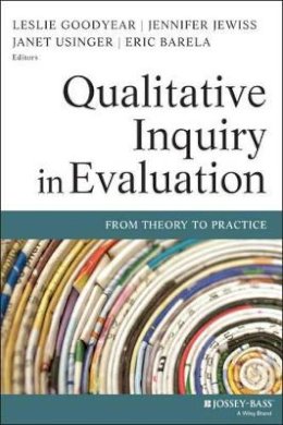 Leslie Goodyear - Qualitative Inquiry in Evaluation: From Theory to Practice - 9780470447673 - V9780470447673