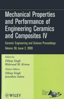 . Ed(S): Singh, D.; Kriven, Waltraud M. - Mechanical Properties and Performance of Engineering Ceramics and Composites IV - 9780470457528 - V9780470457528