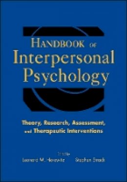 Leonard M Horowitz - Handbook of Interpersonal Psychology: Theory, Research, Assessment, and Therapeutic Interventions - 9780470471609 - V9780470471609