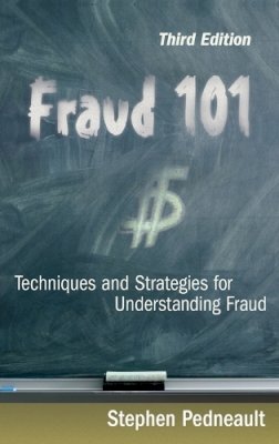 Stephen Pedneault - Fraud 101: Techniques and Strategies for Understanding Fraud - 9780470481967 - V9780470481967