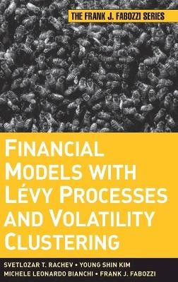 Svetlozar T. Rachev - Financial Models with Levy Processes and Volatility Clustering - 9780470482353 - V9780470482353