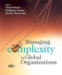 Ulrich Steger - Managing Complexity in Global Organizations - 9780470510728 - V9780470510728