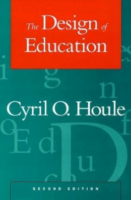 Cyril O. Houle - The Design of Education - 9780470525814 - V9780470525814