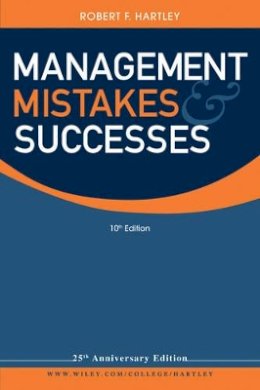 Robert F. Hartley - Management Mistakes and Successes - 9780470530528 - V9780470530528