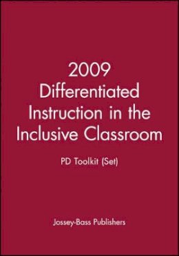 Jossey-Bass Publishers - 2009 Differentiated Instruction in the Inclusive Classroom: PD Toolkit (Set) - 9780470561485 - V9780470561485