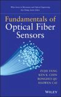 Fang, Zujie; Chin, Ken; Qu, Ronghui; Cai, Haiwen; Chang, Kai - Fundamentals of Optical Fiber Sensors - 9780470575406 - V9780470575406