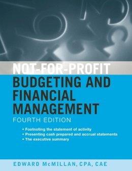 Edward J. McMillan - Not-for-profit Budgeting and Financial Management - 9780470575413 - V9780470575413