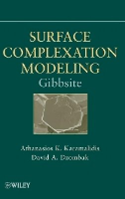 Athanasios K. Karamalidis - Surface Complexation Modeling: Gibbsite - 9780470587683 - V9780470587683