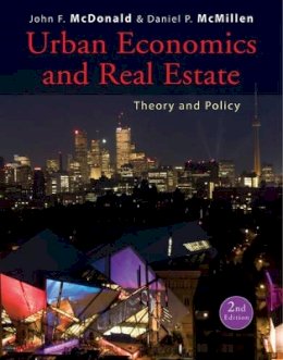 John F. McDonald - Urban Economics and Real Estate: Theory and Policy - 9780470591482 - V9780470591482