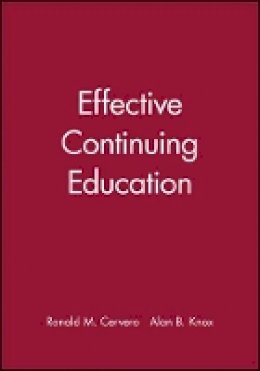 Ronald M. Cervero - Effective Continuing Education - 9780470623114 - V9780470623114