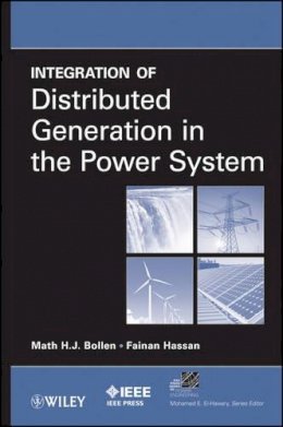 Math H. J. Bollen - Integration of Distributed Generation in the Power System - 9780470643372 - V9780470643372